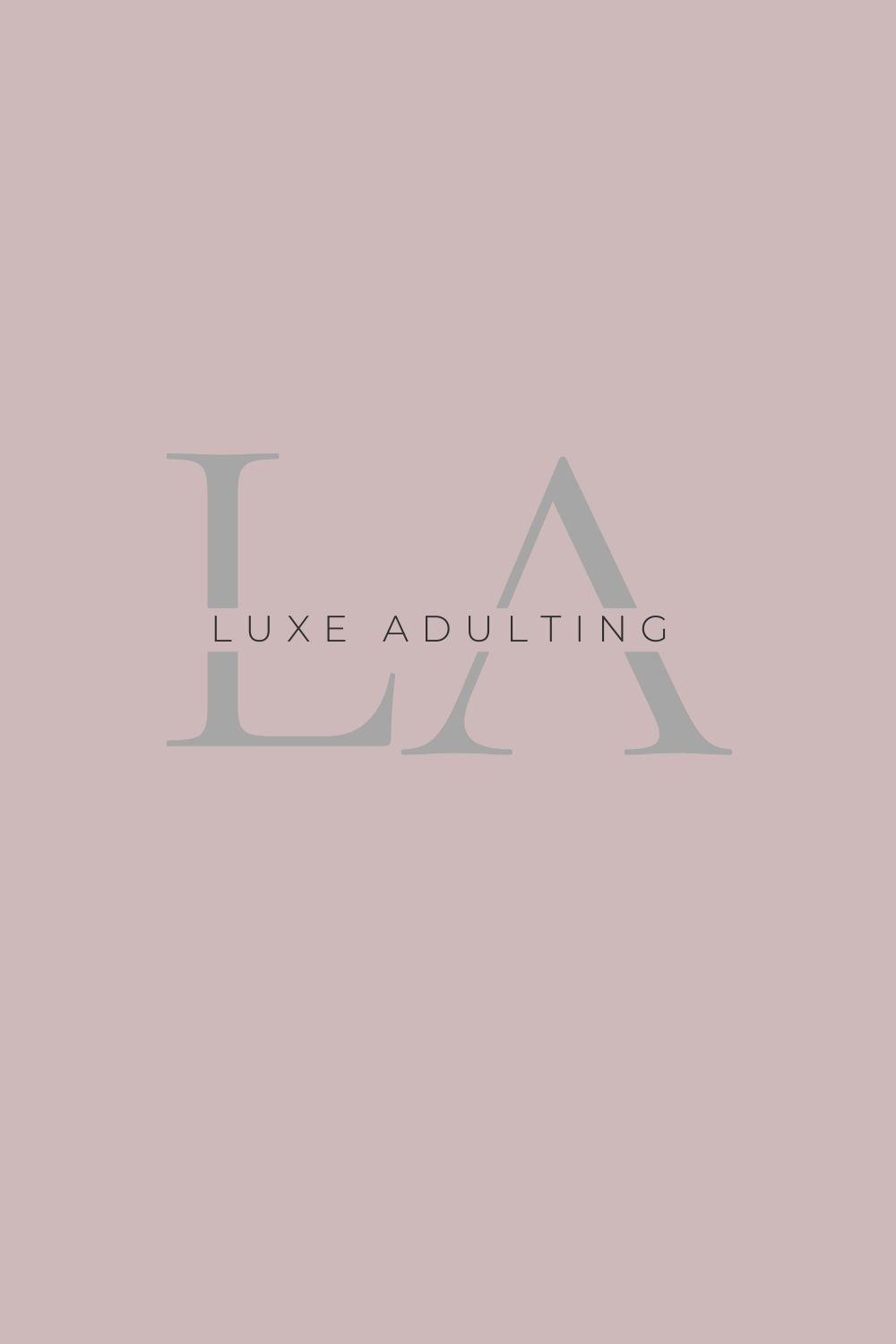 Luxe Adulting ❀